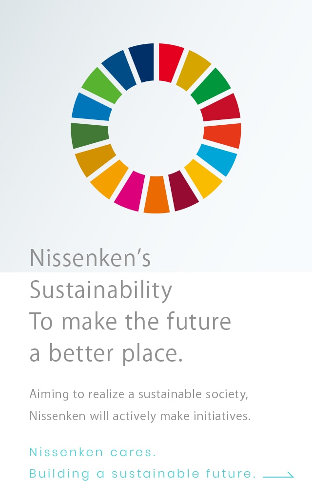 Nissenken's Sustainability To make the future a better place.